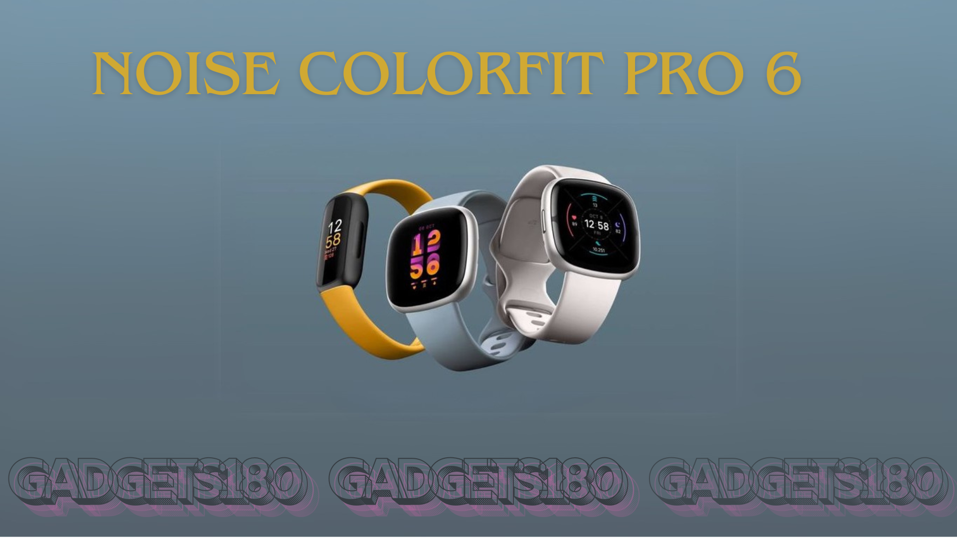 Noise ColorFit Pro 6 Launch