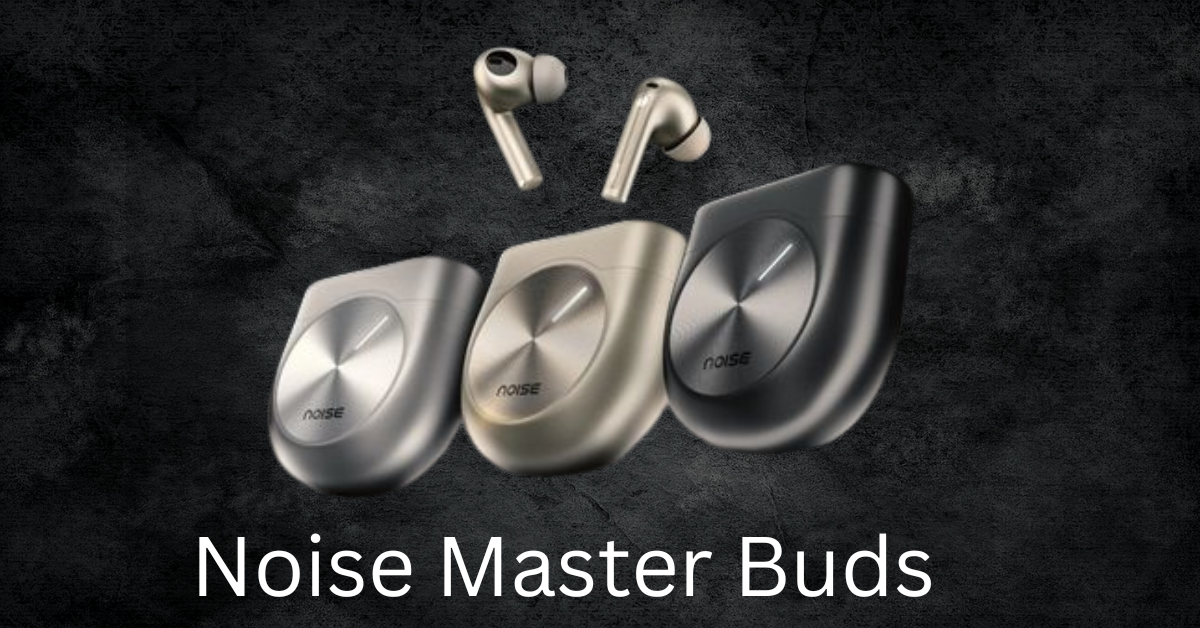 Noise Master Buds