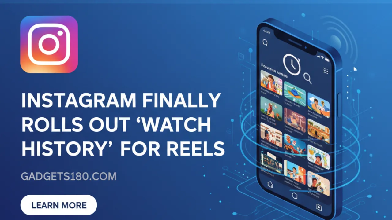 Instagram Finally Rolls Out ‘Watch History’ for Reels