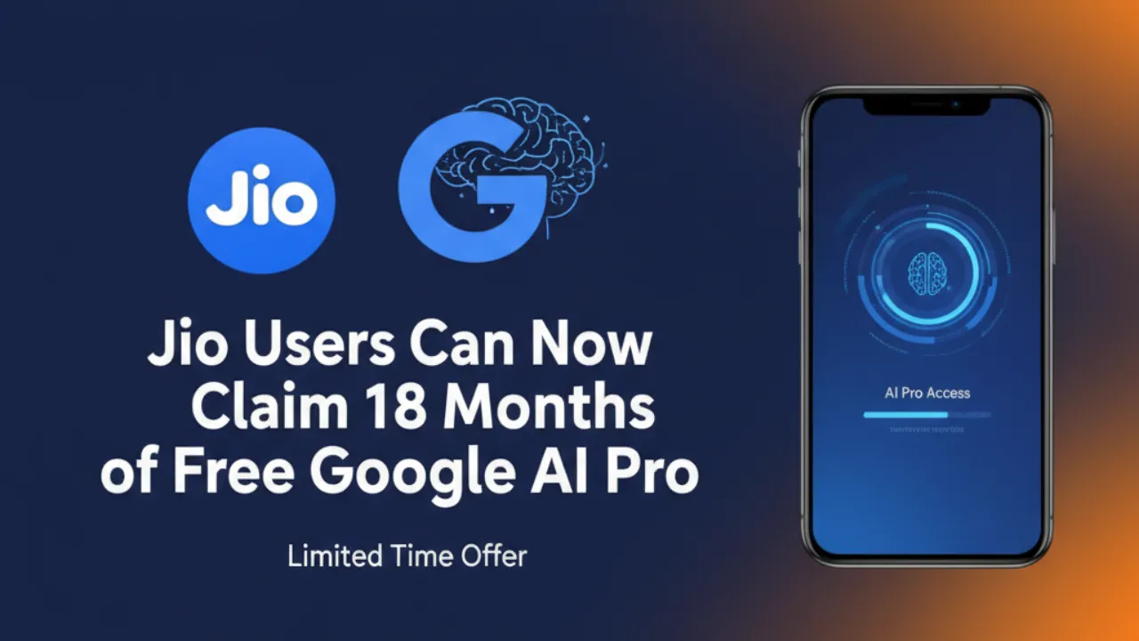 Jio Users Can Now Claim 18 Months of Free Google AI Pro